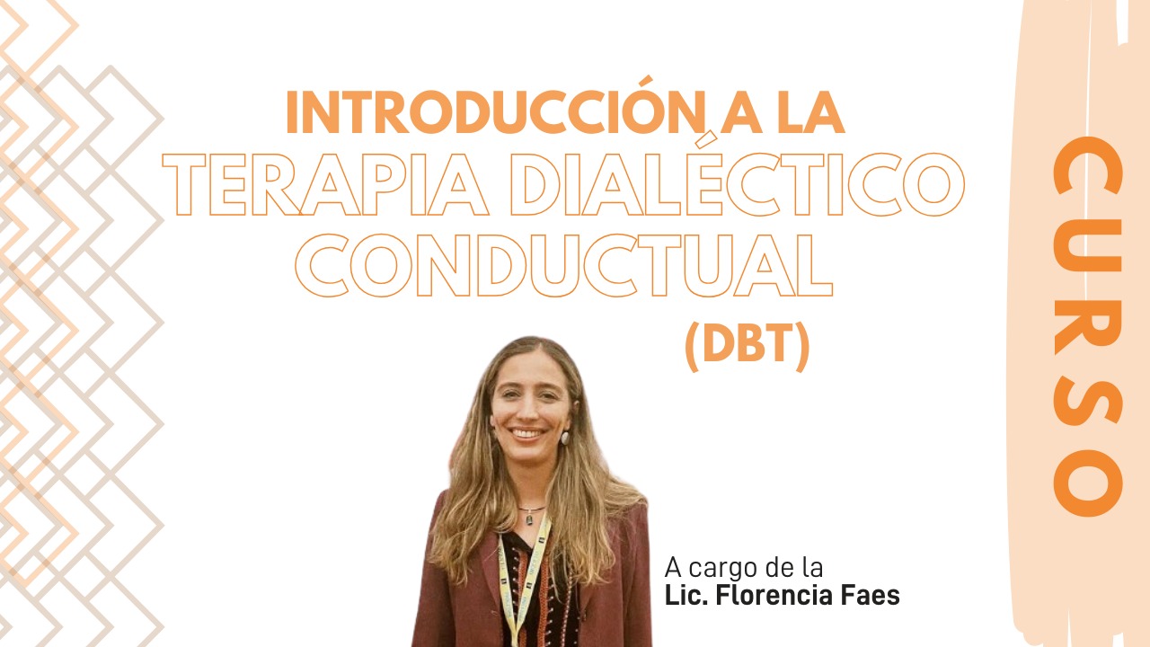 Introducción a la Terapia Dialéctico Conductual (DBT)