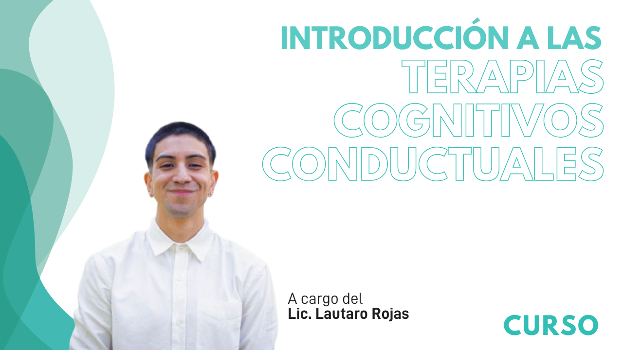 Introducción a las Terapias  Cognitivo-Conductuales 